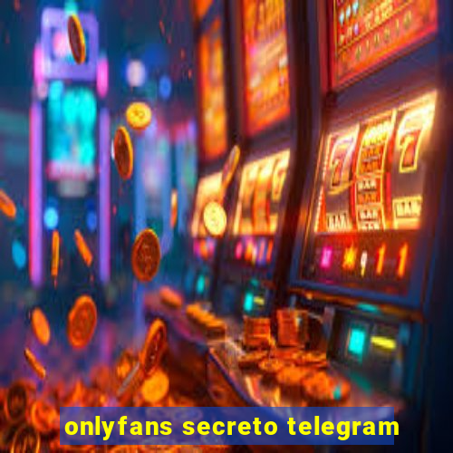 onlyfans secreto telegram