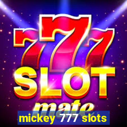 mickey 777 slots