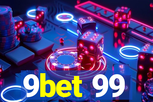 9bet 99