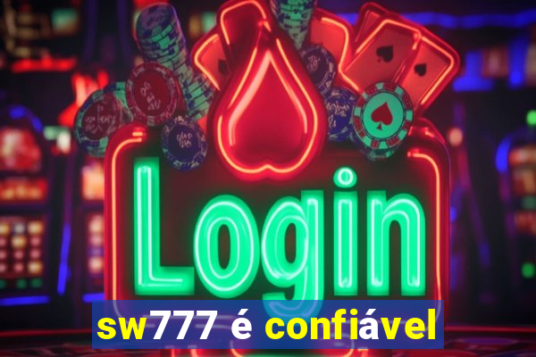 sw777 é confiável