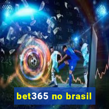 bet365 no brasil