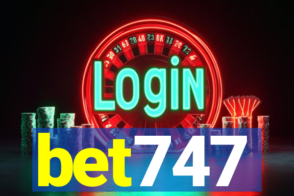 bet747