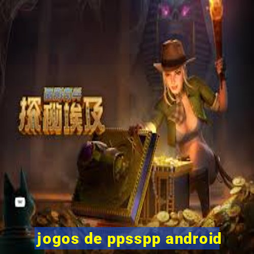 jogos de ppsspp android