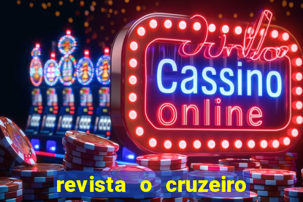 revista o cruzeiro acervo digital