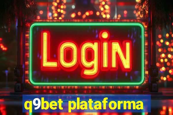 q9bet plataforma