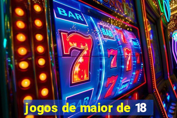 jogos de maior de 18