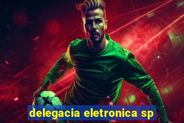 delegacia eletronica sp