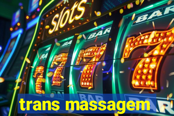 trans massagem