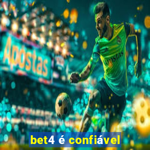 bet4 é confiável