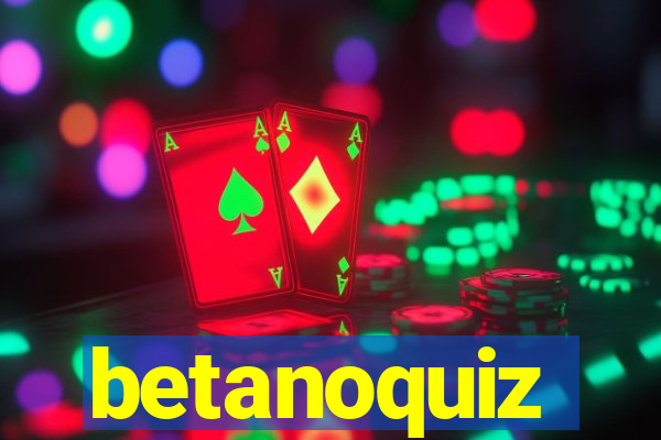 betanoquiz