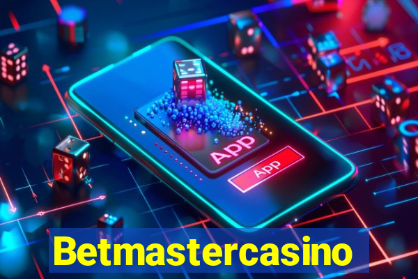 Betmastercasino