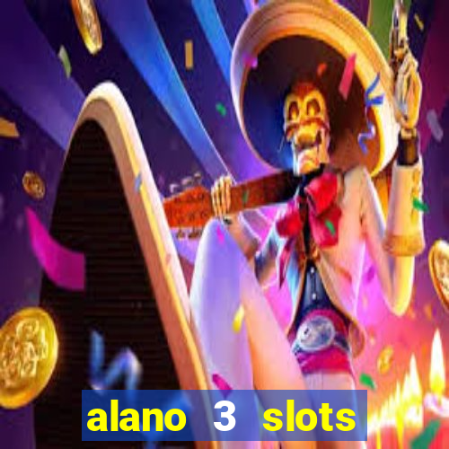 alano 3 slots dinheiro de verdade