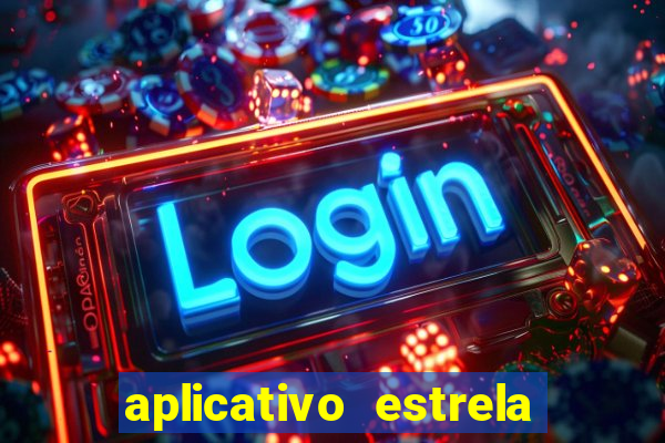 aplicativo estrela bet apk