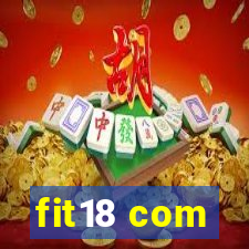 fit18 com