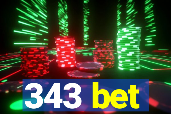 343 bet