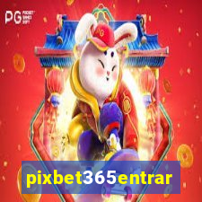 pixbet365entrar