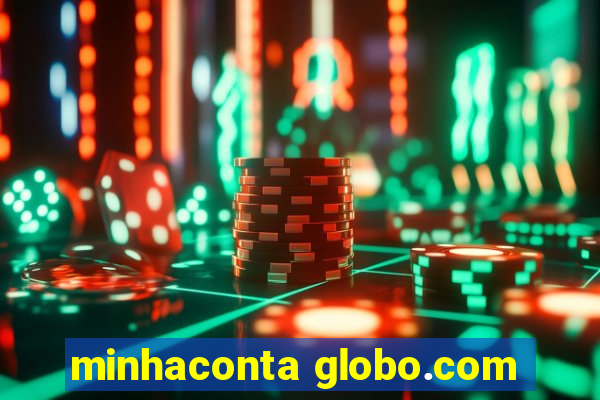 minhaconta globo.com