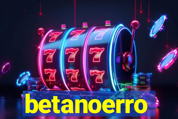 betanoerro