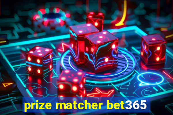 prize matcher bet365