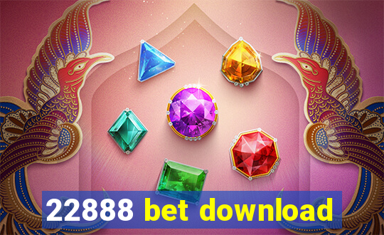 22888 bet download