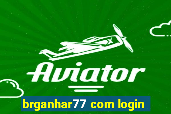 brganhar77 com login