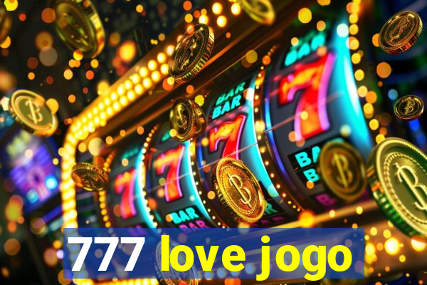 777 love jogo