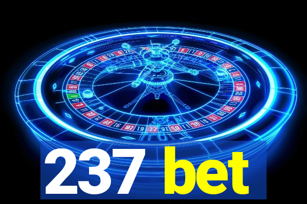 237 bet