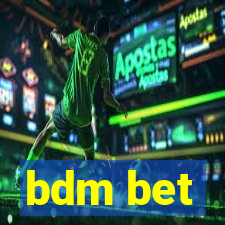 bdm bet