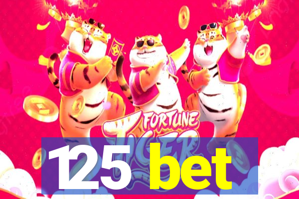 125 bet