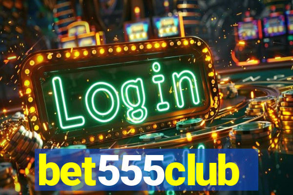 bet555club