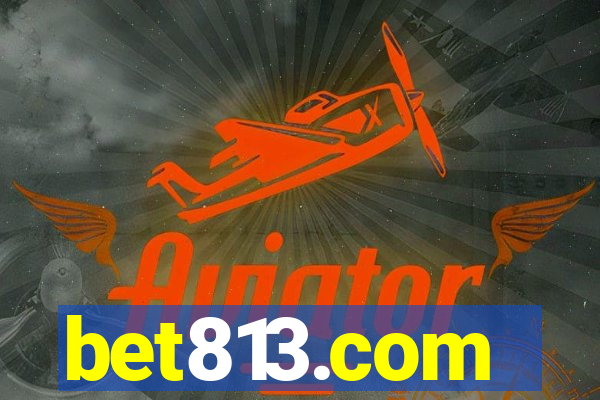 bet813.com