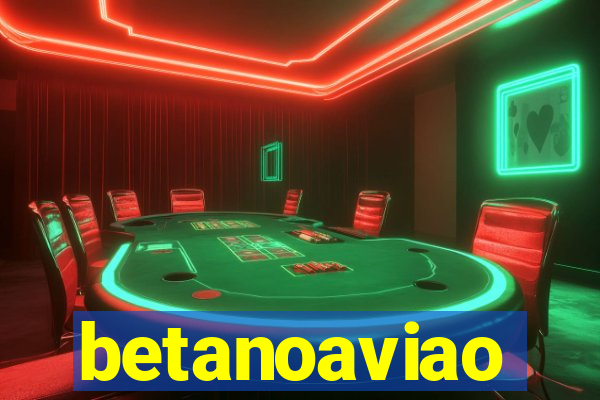 betanoaviao