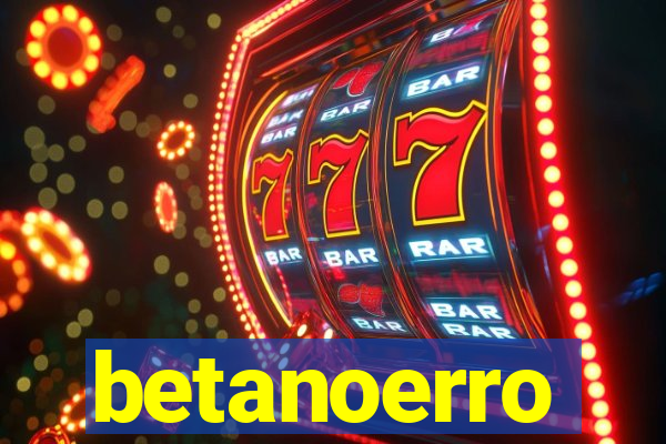 betanoerro