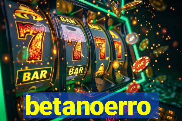 betanoerro