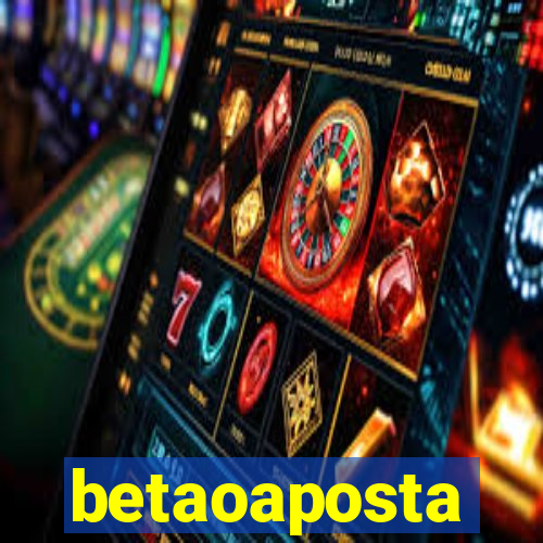 betaoaposta