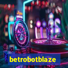 betrobotblaze