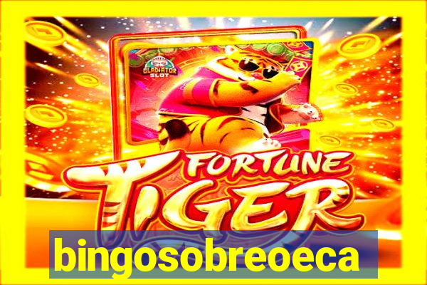 bingosobreoeca