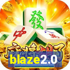 blaze2.0