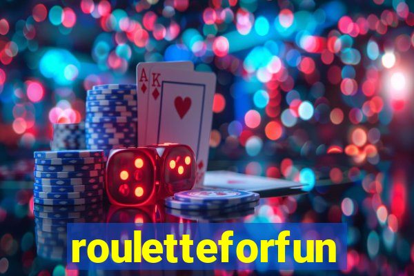 rouletteforfun