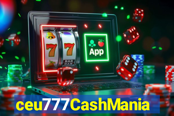 ceu777CashMania