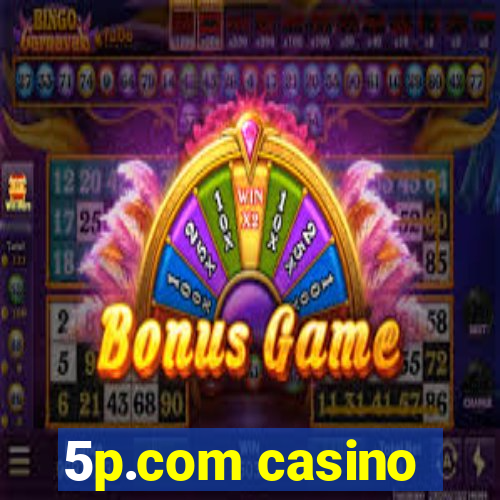 5p.com casino