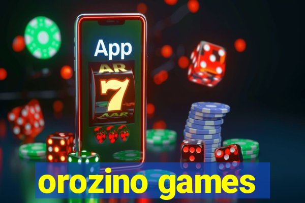 orozino games