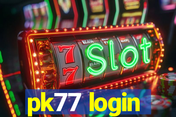 pk77 login