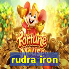 rudra iron