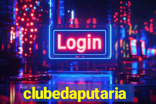 clubedaputaria