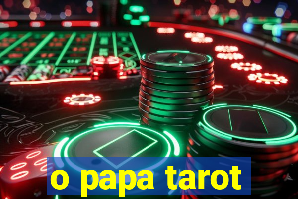 o papa tarot