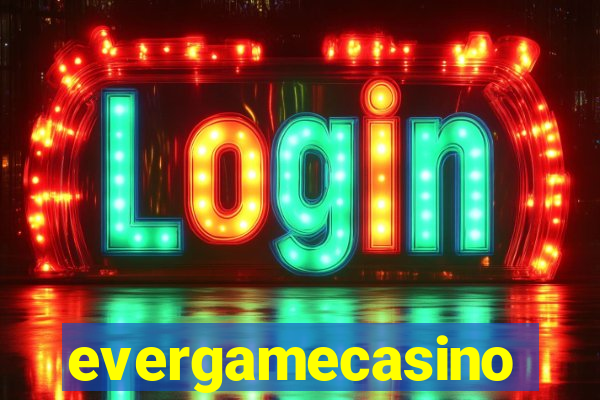 evergamecasino