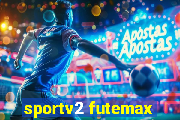 sportv2 futemax