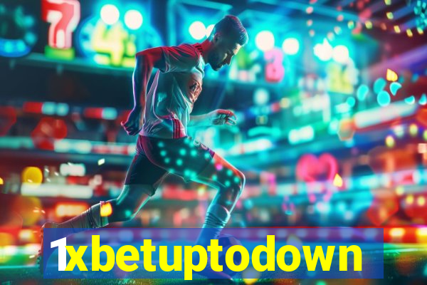 1xbetuptodown