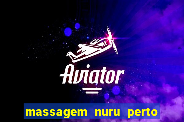 massagem nuru perto de mim